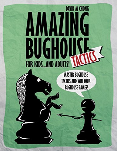 Beispielbild fr Amazing Bughouse Tactics for Kids.and Adults! zum Verkauf von Lucky's Textbooks