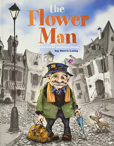 9780991635214: The Flower Man: A Wordless Picture Book