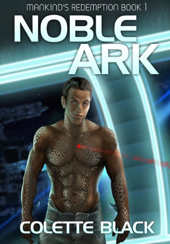 9780991640638: Noble Ark: Mankind's Redemption Book 1
