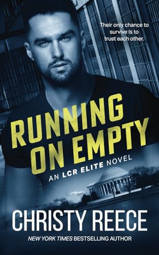 Stock image for Running On Empty: An LCR Elite Novel (LCR Elite (Last Chance Rescue Elite)) for sale by ZBK Books