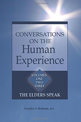 Imagen de archivo de Conversations on the Human Experience: The Elders Speak a la venta por Revaluation Books