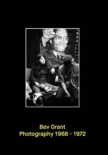 Beispielbild fr Bev Grant: Photography 1968"1972 zum Verkauf von Midtown Scholar Bookstore