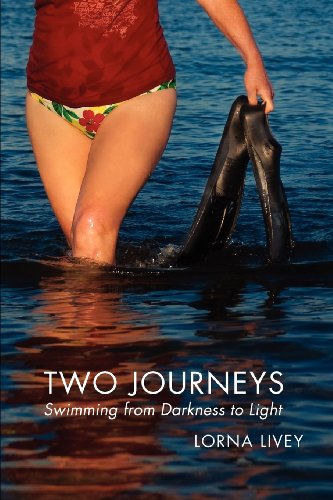 9780991673407: Two Journeys: Swimming from Darkness to Light