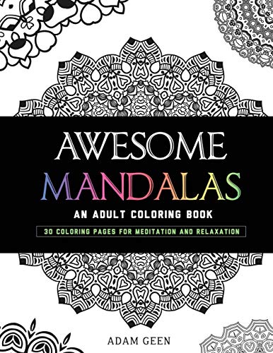 Stock image for Awesome Mandalas: An Adult Coloring Book (Stress Relieving Patterns) for sale by GF Books, Inc.