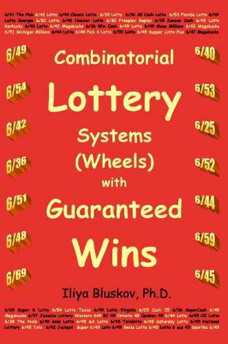 9780991737406: Combinatorial Lottery Systems (Wheels) with Guaranteed Wins