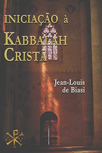 Beispielbild fr Iniciao  Kabbalah Crist: A misteriosa herana da Ordem Kabbalistica da Rosa-Cruz (Portuguese Edition) zum Verkauf von GF Books, Inc.