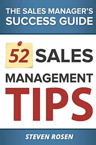 Imagen de archivo de 52 Sales Management Tips: The Sales Managers Success Guide a la venta por Goodwill of Colorado