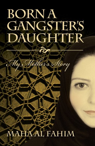 Stock image for Born a Gangster's Daughter: My Mother's Story for sale by SecondSale