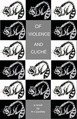 9780991761098: Of Violence And Clich