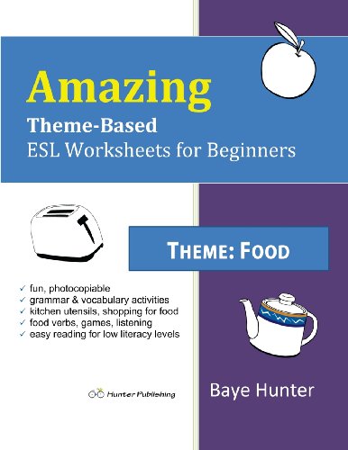 Imagen de archivo de Amazing Theme-based ESL Worksheets for Beginners: Food a la venta por SecondSale