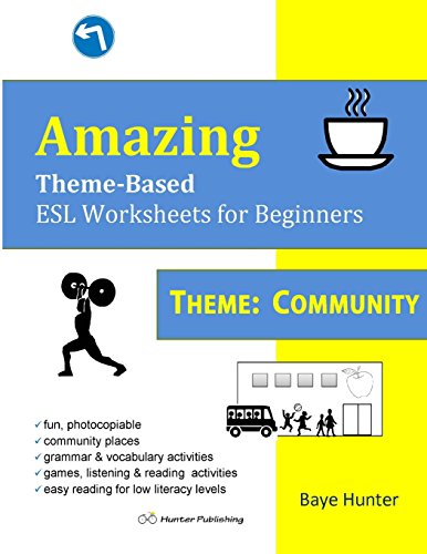 Imagen de archivo de Amazing Theme-Based ESL Worksheets for Beginners THEME: Community a la venta por Hawking Books