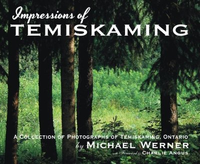 Stock image for Impressions of Temiskaming: A Collection of Photographs of Temiskaming, Ontario for sale by ThriftBooks-Dallas