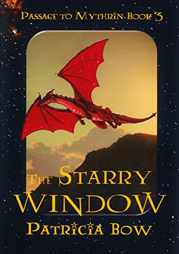 Beispielbild fr The Starry Window (Passage to Mythrin) zum Verkauf von California Books