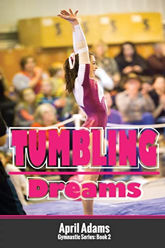 Beispielbild fr Tumbling Dreams: The Gymnastics Series #2 zum Verkauf von Wonder Book