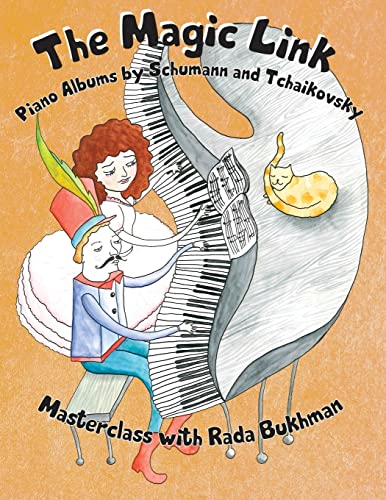 Stock image for The Magic Link: Piano Albums by Schumann and Tchaikovsky for sale by Lucky's Textbooks