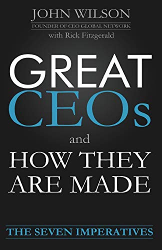 9780991837328: Great Ceos and How They Are Made