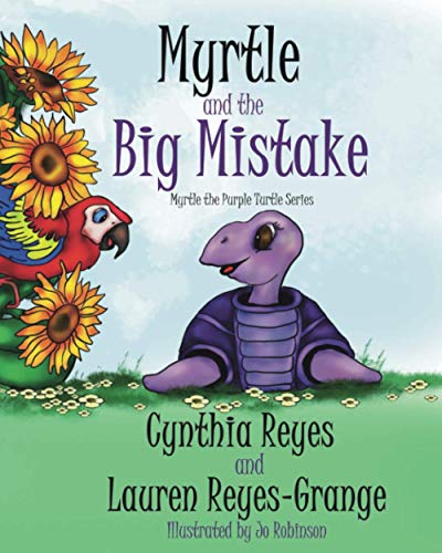 Stock image for Myrtle and the Big Mistake: Myrtle the Purple Turtle Series for sale by GreatBookPrices