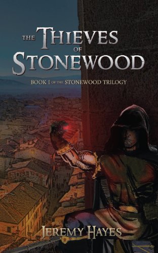 Stock image for The Thieves of Stonewood: Book I of the Stonewood Trilogy for sale by THE SAINT BOOKSTORE