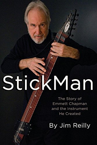 Imagen de archivo de Stickman : The Story of Emmett Chapman and the Instrument He Created a la venta por Better World Books: West