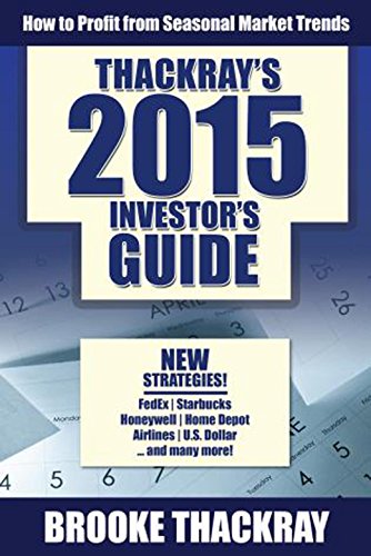 Imagen de archivo de Thackray's 2015 Investor's Guide: How to Profit from Seasonal Market Trends a la venta por ThriftBooks-Atlanta