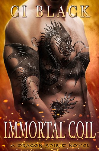 9780991922963: Immortal Coil: A Dragon Spirit Novel, Book 1
