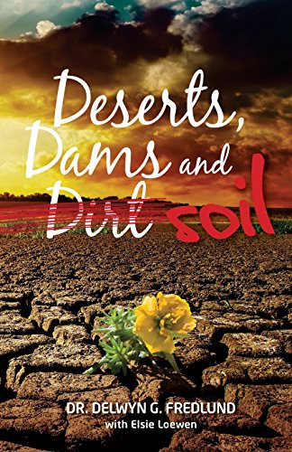 Imagen de archivo de Deserts, Dams and Dirt/Soil a la venta por ThriftBooks-Dallas