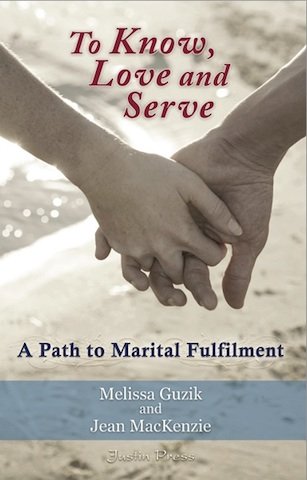 9780991934201: To Know Love and Serve: A Path to Marital Fulfilment