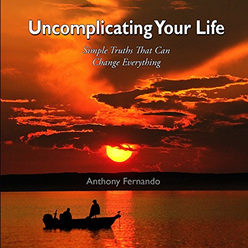Stock image for Uncomplicating Your Life: Simple Truths that can Change Everything for sale by Lucky's Textbooks