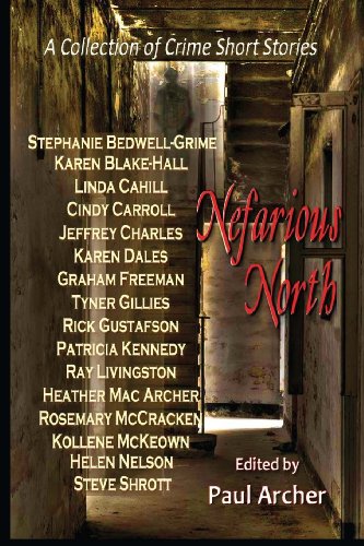 Beispielbild fr Nefarious North: A Collection of Crime Short Stories zum Verkauf von Revaluation Books