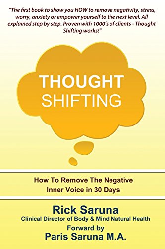 Stock image for Thought Shifting: How To Remove The Negative Inner Voice In 30 Days for sale by Affordable Collectibles