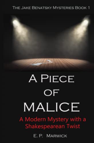 Stock image for A Piece of Malice: A Modern Mystery with a Shakespearean Twist for sale by ThriftBooks-Dallas