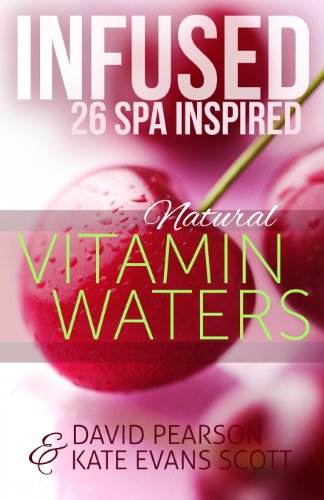 Stock image for Infused: 26 Spa Inspired Natural Vitamin Waters (Cleansing Fruit Infused Water R for sale by HPB Inc.