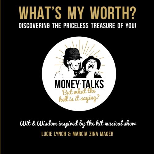 Imagen de archivo de What's My Worth?: Discovering the Priceless Treasure of You a la venta por medimops