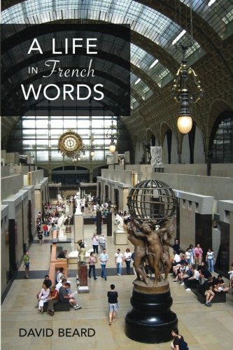 Stock image for A Life in French Words for sale by WorldofBooks