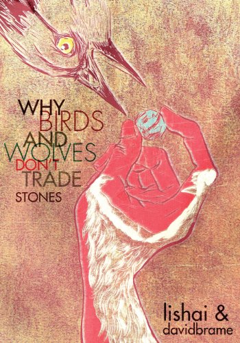 9780992015503: Why Bird's and Wolves Don't Trade Stones