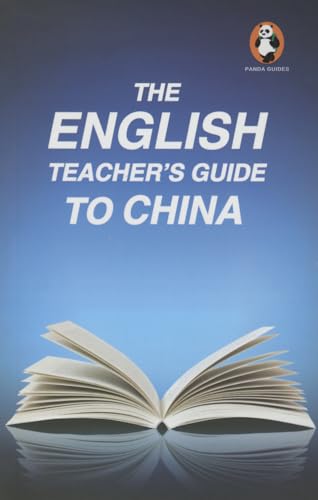 Stock image for The English Teacher's Guide to China (Panda Guides) for sale by MusicMagpie