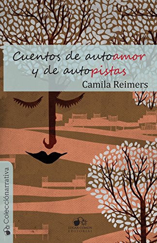 Beispielbild fr Cuentos de Autoamor y de Autopistas zum Verkauf von Better World Books