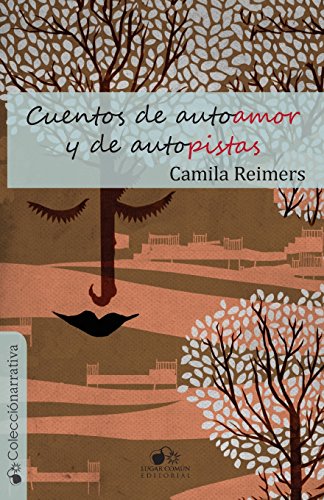 Stock image for Cuentos de Autoamor y de Autopistas for sale by Better World Books