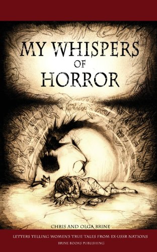 9780992033101: My Whispers of Horror: Letters telling women's true tales from ex-USSR nations