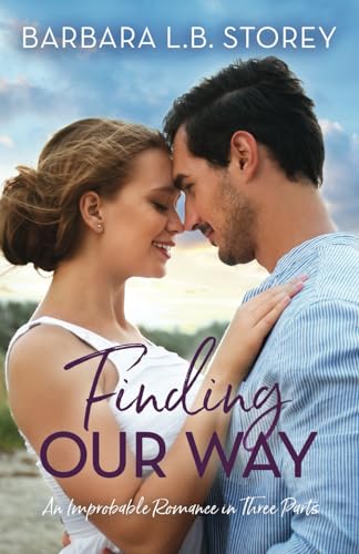 Stock image for Finding Our Way: An Improbable Romance in Three Parts (An Improbable Romance Series) for sale by GF Books, Inc.