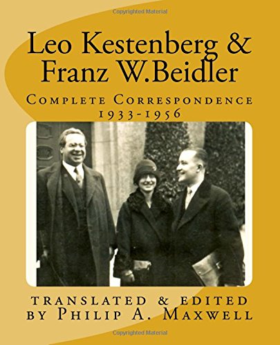 Stock image for Leo Kestenberg and Franz W. Beidler, Complete Correspondence 1933-1956 for sale by Revaluation Books