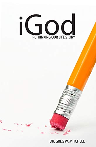 Stock image for iGod: Rethinking Our Life Story for sale by ThriftBooks-Dallas