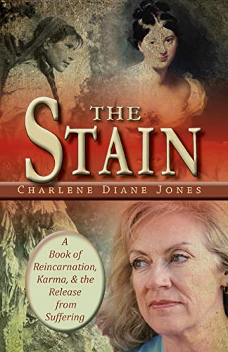 Stock image for The Stain: A Book of Reincarnation, Karma and the Release from Suffering for sale by THE SAINT BOOKSTORE