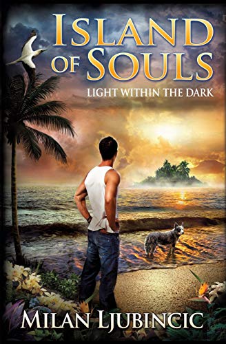 9780992131104: Island of Souls: Light Within the Dark