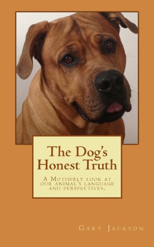 Stock image for The Dog's Honest Truth for sale by Lucky's Textbooks