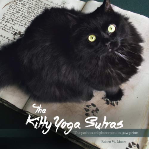 Beispielbild fr The Kitty Yoga Sutras: The path to enlightenment in paw prints zum Verkauf von WorldofBooks