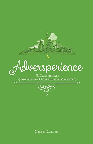 Imagen de archivo de Adversperience The Convergence of Advertising & Experiential Marketing a la venta por ThriftBooks-Atlanta