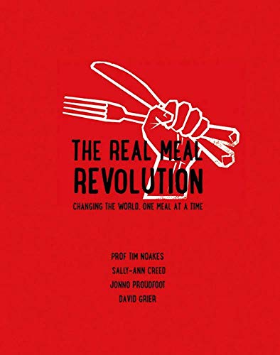 Stock image for The Real Meal Revolution: Changing the World, One Meal at a Time for sale by Goldstone Books