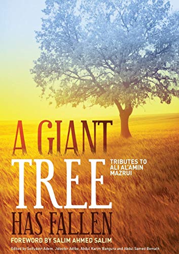 Stock image for A Giant Tree has Fallen: Tributes to Ali Al-Amin Mazui for sale by Lucky's Textbooks