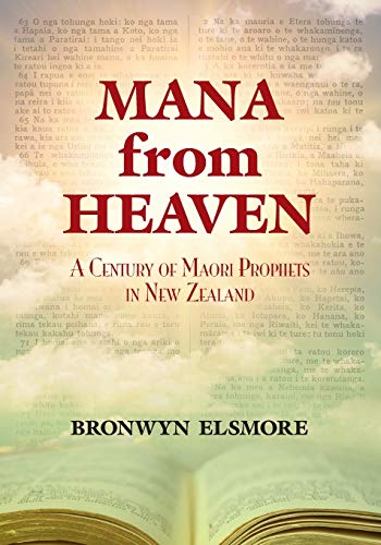 Stock image for Mana From Heaven: A Century of Maori Prophets in New Zealand for sale by GF Books, Inc.